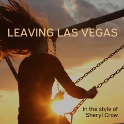 Omslagsbild för Leaving Las Vegas - Sheryl Crow karaokeversion