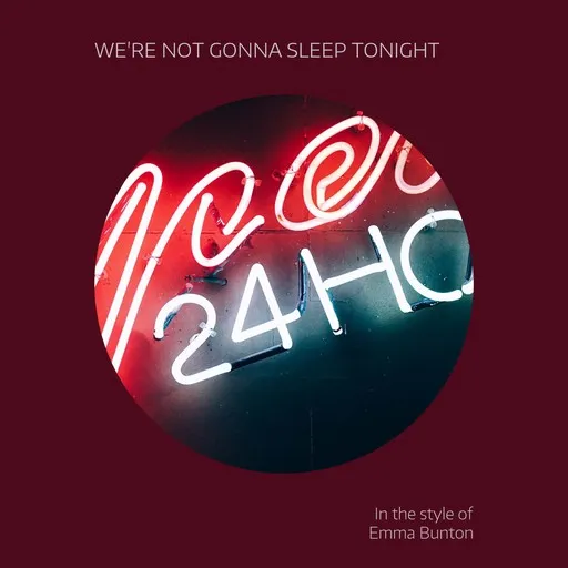 We're Not Gonna Sleep Tonight - Karaoke