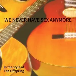 Karaokekappaleen We Never Have Sex Anymore - The Offspring kansikuva
