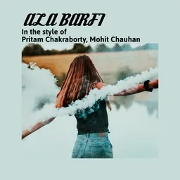 Cover art for Ala Barfi - Mohit Chauhan,Pritam Chakraborty karaoke version