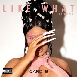 Titelbild für Like What (Freestyle) - Cardi B Karaoke-Version
