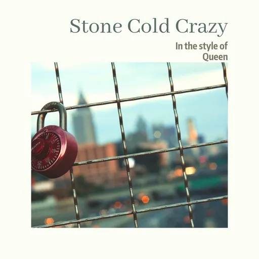 Stone Cold Crazy - Karaoke
