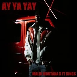 Karaokekappaleen Ay ya yay - FT Kings,Malik Montana kansikuva