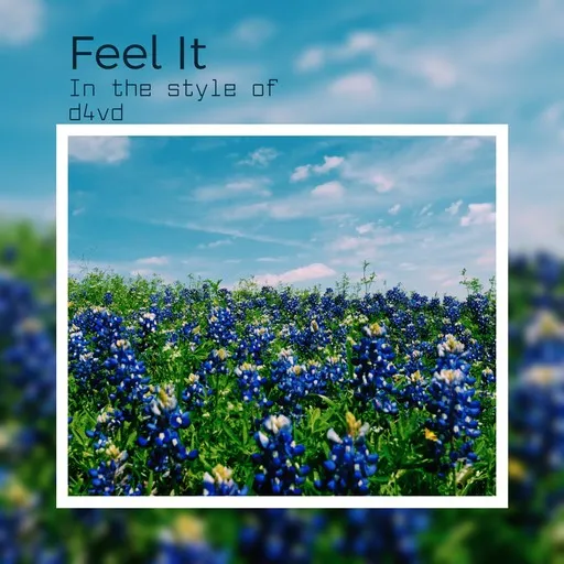 Karaoke Feel It by d4vd — sing along with lyrics on Singa