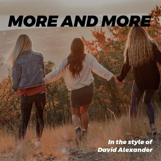 Karaoke More And More von David Alexander — mit Songtext mitsingen auf Singa