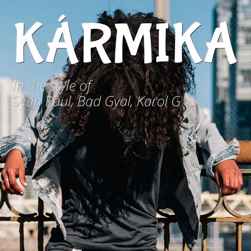 Karaoke Kármika von Bad Gyal, Karol G, Sean Paul — mit Songtext mitsingen auf Singa