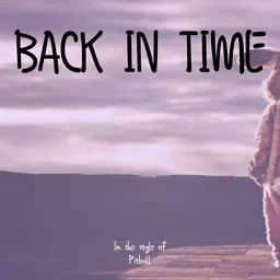 Cover art for Back In Time - Pitbull karaoke version