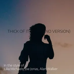 Karaokekappaleen Thick of It All (Piano Version) - Alan Walker,Joe Jonas,Julia Michaels kansikuva