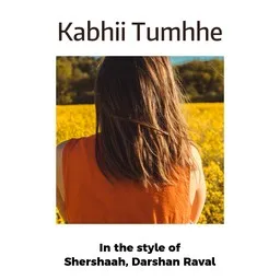 Cover art for Kabhii Tumhhe - Darshan Raval,Shershaah karaoke version