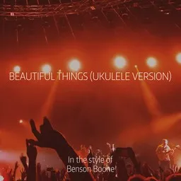 Karaokekappaleen Beautiful Things (Ukulele Version) - Benson Boone kansikuva