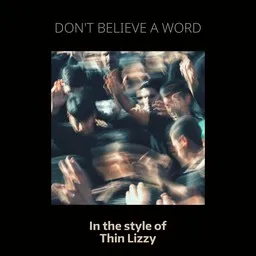 Cover art for Don't Believe a Word - Thin Lizzy karaoke version