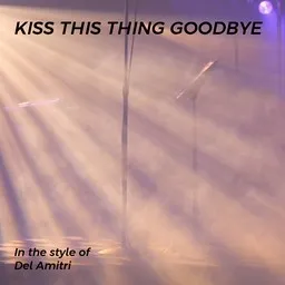 Cover art for Kiss This Thing Goodbye - Del Amitri karaoke version