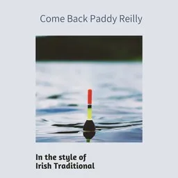 Titelbild für Come Back Paddy Reilly - Irish Traditional Karaoke-Version