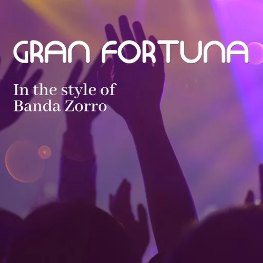 Karaoke Gran Fortuna by Banda Zorro — sing along with lyrics on Singa