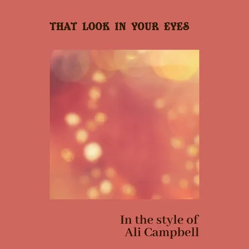 That Look In Your Eyes - Karaoke