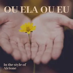 Titelbild für Ou Ela Ou Eu - Alcione Karaoke-Version