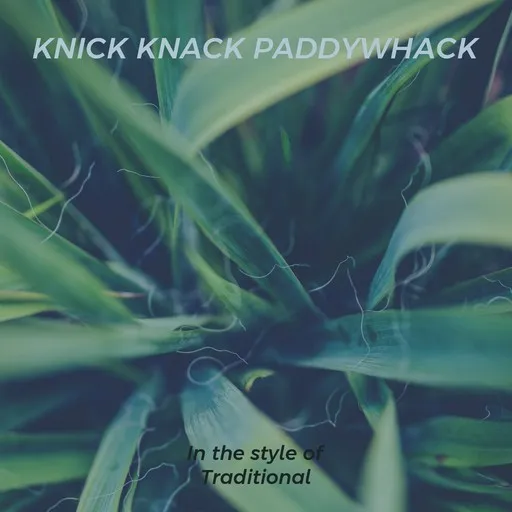 Karaoke Knick Knack Paddywhack (This Old Man) by Traditional — sing along with lyrics on Singa