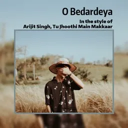 Cover art for O Bedardeya - Arijit Singh,Tu Jhoothi Main Makkaar karaoke version