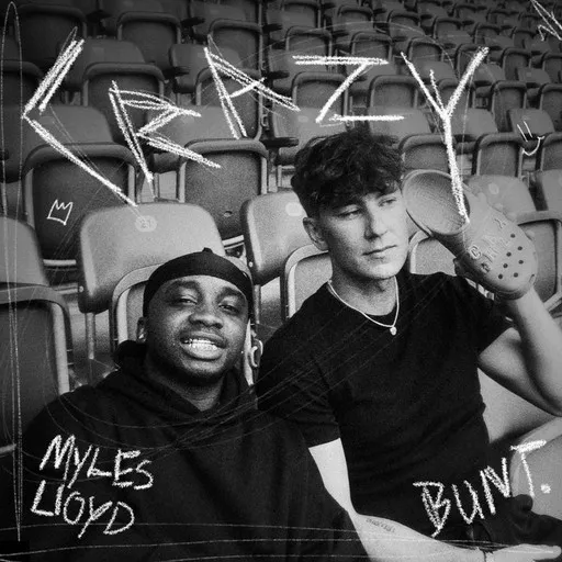Karaoke Crazy von BUNT., Myles Lloyd — mit Songtext mitsingen auf Singa
