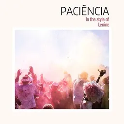 Karaokekappaleen Paciência - Lenine kansikuva