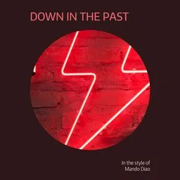 Cover art for Down in the Past - Mando Diao karaoke version