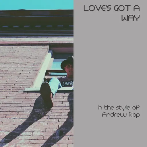 Love's Got a Way - Karaoke