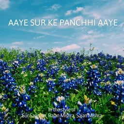 Karaokekappaleen Aaye Sur Ke Panchhi Aaye - Rajan Mishra,Sajan Mishra,Sur Sangam kansikuva