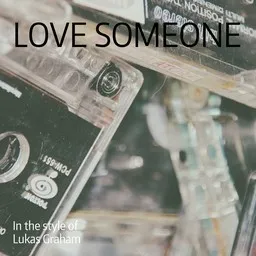Karaokekappaleen Love Someone - Lukas Graham kansikuva