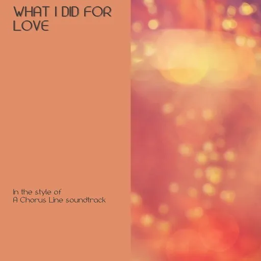 What I Did For Love - Karaoke
