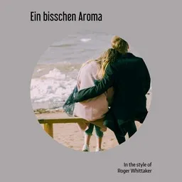 Titelbild für Ein bisschen Aroma - Roger Whittaker Karaoke-Version