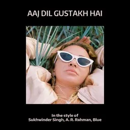 Cover art for Aaj Dil Gustakh Hai - A. R. Rahman,Blue,Sukhwinder Singh karaoke version