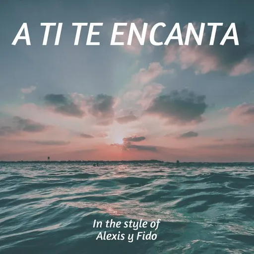A Ti Te Encanta - Karaoke