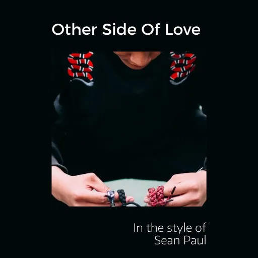 Karaoke Other Side Of Love by Sean Paul — sing along with lyrics on Singa