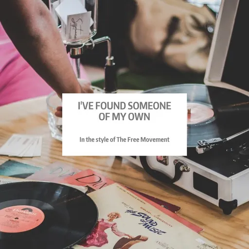 I've Found Someone Of My Own - Karaoke