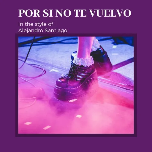 Por Si No Te Vuelvo - Karaoke