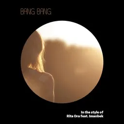 Cover art for Bang Bang - Imanbek,Rita Ora karaoke version