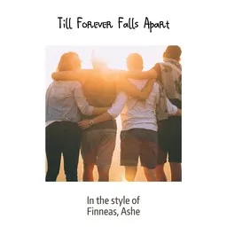 Cover art for Till Forever Falls Apart - Ashe,Finneas karaoke version