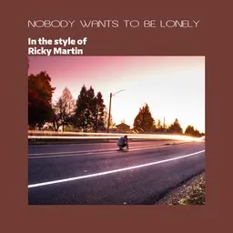 Cover art for Nobody Wants To Be Lonely - Ricky Martin karaoke version