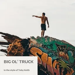 Karaokekappaleen Big Ol' Truck - Toby Keith kansikuva