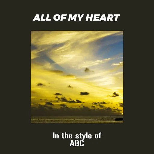 All Of My Heart - Karaoke