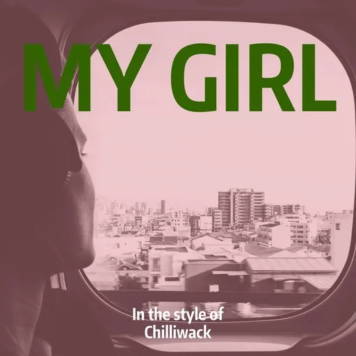 Karaoke My Girl by Chilliwack — sing along with lyrics on Singa
