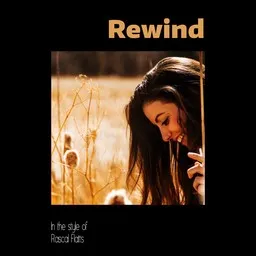 Cover art for Rewind - Rascal Flatts karaoke version