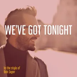 Cover art for We've Got Tonight - Bob Seger karaoke version