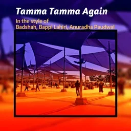 Cover art for Tamma Tamma Again - Anuradha Paudwal,Badshah,Bappi Lahiri karaoke version