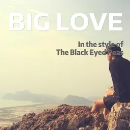 Omslagsbild för Big Love - Black Eyed Peas karaokeversion
