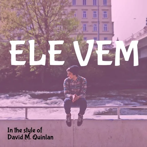 Karaoke Ele Vem by David M. Quinlan — sing along with lyrics on Singa