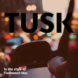 Cover art for Tusk - Fleetwood Mac karaoke version