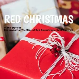 Omslagsbild för Red Christmas - Descendants: The Rise of Red Soundtrack,Kylie Cantrall karaokeversion