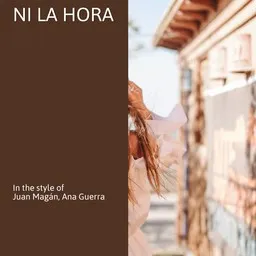 Cover art for Ni la Hora - Ana Guerra,Juan Magán karaoke version