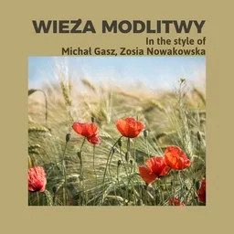 Cover art for Wieża Modlitwy - Michał Gasz,Zosia Nowakowska karaoke version